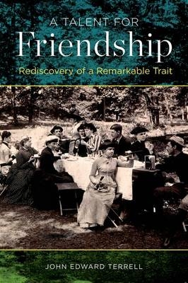 Talent for Friendship -  John Edward Terrell