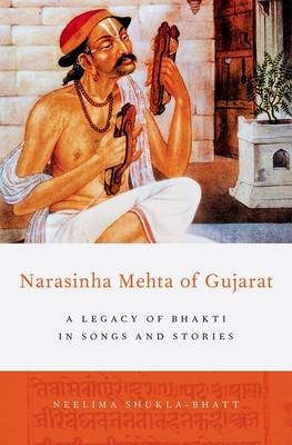 Narasinha Mehta of Gujarat -  Neelima Shukla-Bhatt