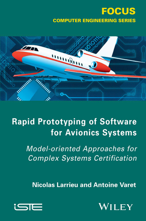 Rapid Prototyping Software for Avionics Systems -  Nicolas Larrieu,  Antoine Varet