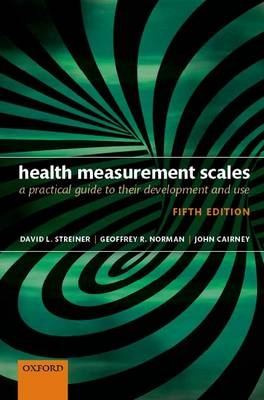 Health Measurement Scales -  John Cairney,  Geoffrey R. Norman,  David L. Streiner