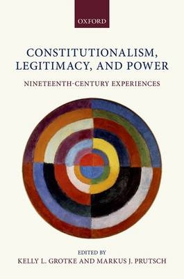 Constitutionalism, Legitimacy, and Power - 