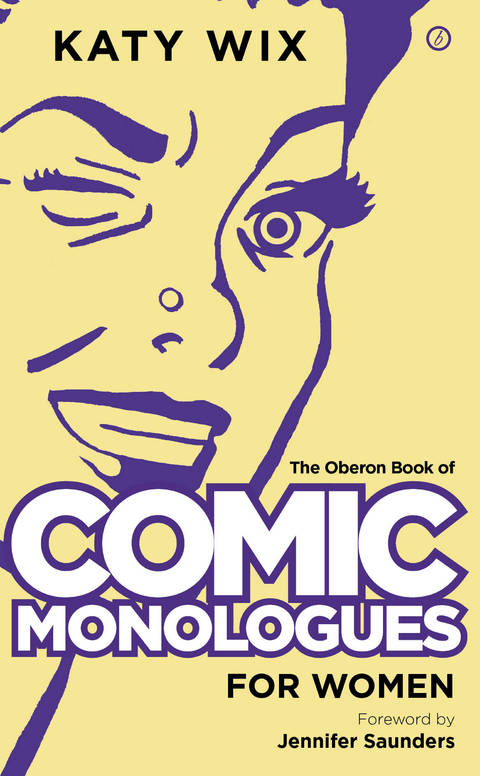 The Methuen Book of Comic Monologues for Women -  Katy (Author) Wix