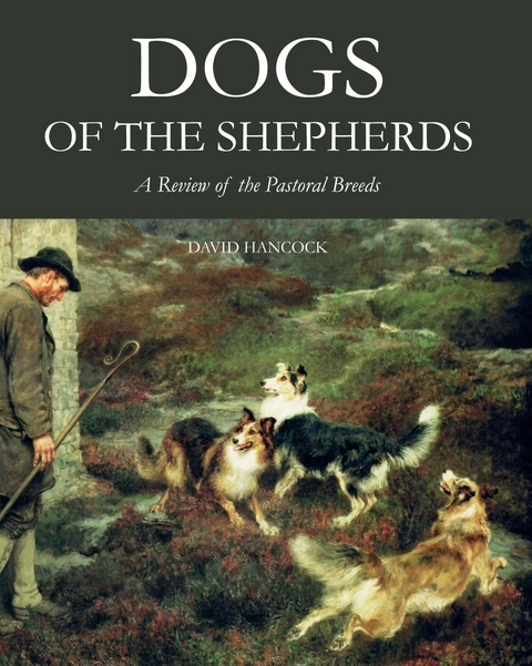 Dogs of the Shepherds -  David Hancock
