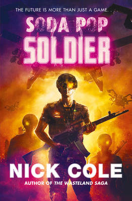 Soda Pop Soldier -  Nick Cole