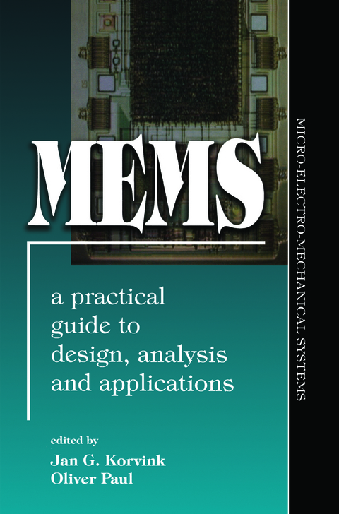 MEMS: A Practical Guide of Design, Analysis, and Applications - Jan Korvink, Oliver Paul