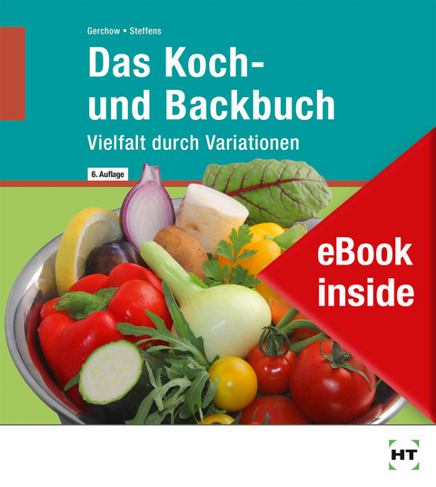 eBook inside: Buch und eBook Das Koch- und Backbuch - Susanne Gerchow, Karin Steffens