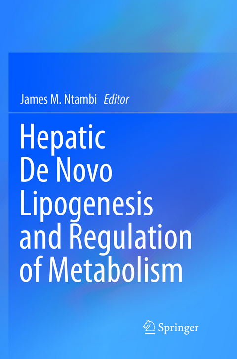 Hepatic De Novo Lipogenesis and Regulation of Metabolism - 