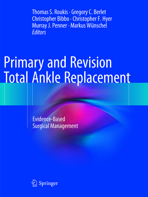 Primary and Revision Total Ankle Replacement - 