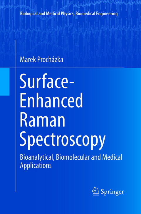 Surface-Enhanced Raman Spectroscopy - Marek Prochazka