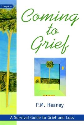 Coming to Grief -  Pam Heaney