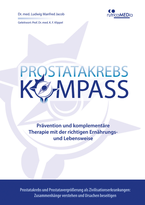 Prostatakrebs-Kompass -  Dr. med. Ludwig Manfred Jacob