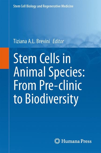 Stem Cells in Animal Species: From Pre-clinic to Biodiversity - 