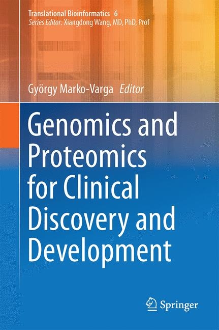 Genomics and Proteomics for Clinical Discovery and Development - 