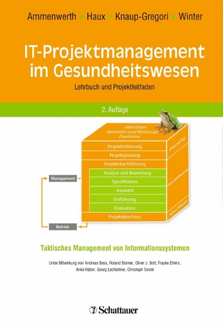 IT-Projektmanagement im Gesundheitswesen - Elske Ammenwerth; Reinhold Haux; Petra Knaup-Gregori; Alfred Winter