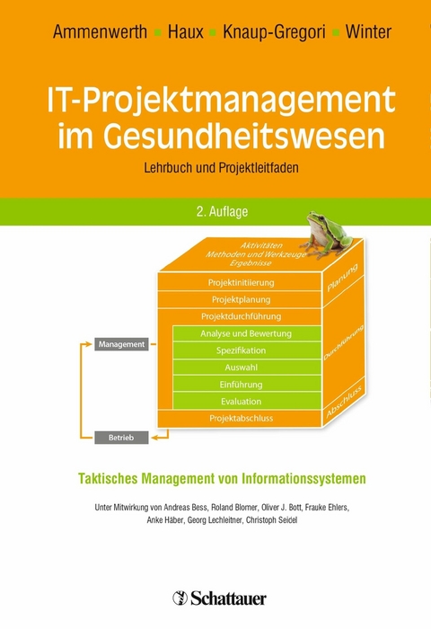 IT-Projektmanagement im Gesundheitswesen - Elske Ammenwerth, Reinhold Haux, Petra Knaup-Gregori, Alfred Winter