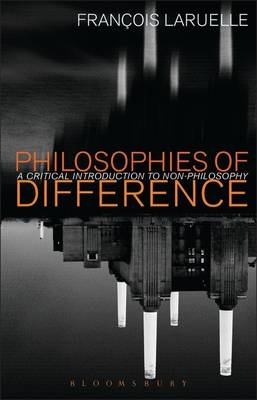 Philosophies of Difference -  Francois Laruelle