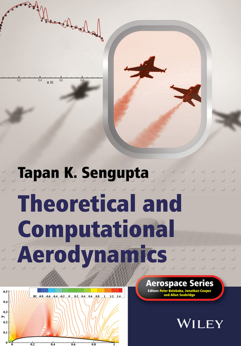Theoretical and Computational Aerodynamics - Tapan K. Sengupta
