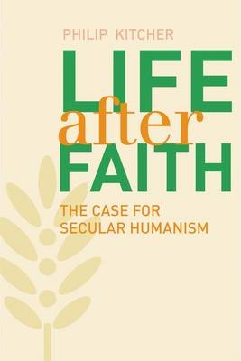 Life After Faith -  Kitcher Philip Kitcher