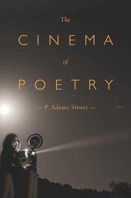 Cinema of Poetry -  P. Adams Sitney