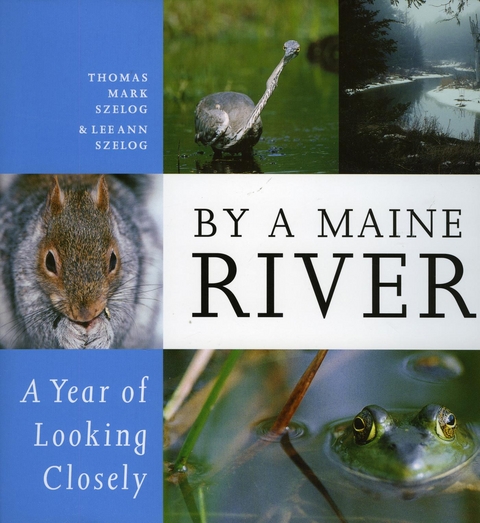 By a Maine River -  LeeAnn Szelog,  Thomas Mark Szelog