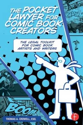 Pocket Lawyer for Comic Book Creators -  Esq. Thomas Crowell