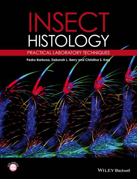 Insect Histology - Pedro Barbosa, Deborah Berry, Christina K. Kary