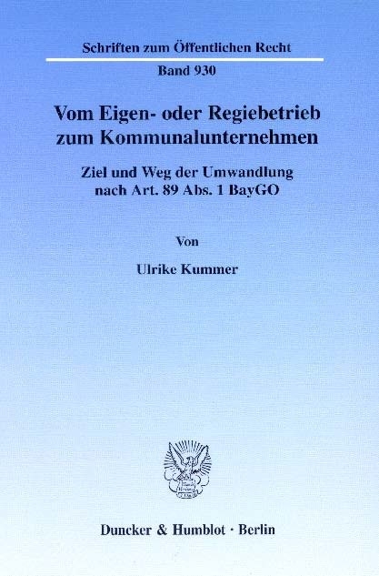 Vom Eigen- oder Regiebetrieb zum Kommunalunternehmen. -  Ulrike Kummer