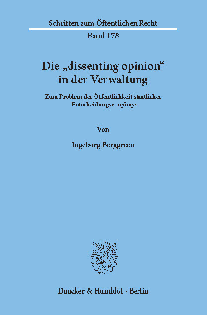 Die »dissenting opinion« in der Verwaltung. -  Ingeborg Berggreen