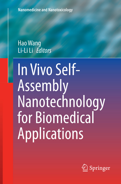 In Vivo Self-Assembly Nanotechnology for Biomedical Applications - 