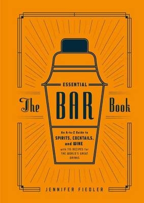 Essential Bar Book -  Jennifer Fiedler