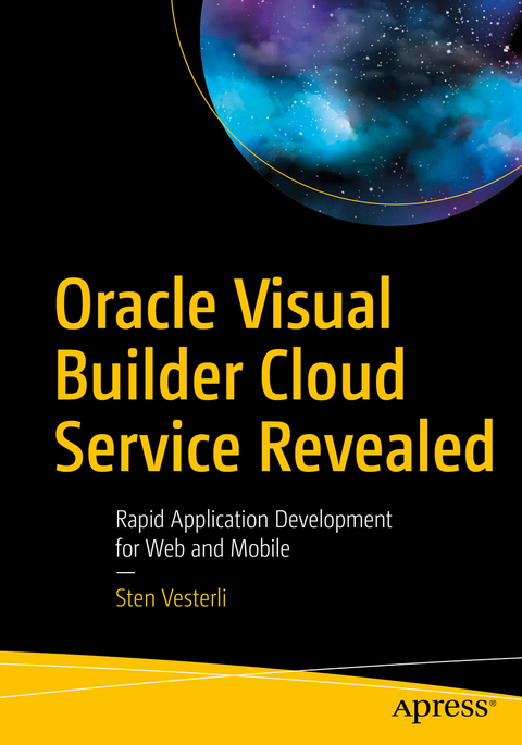 Oracle Visual Builder Cloud Service Revealed - Sten Vesterli