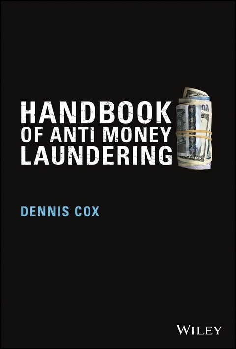 Handbook of Anti-Money Laundering - Dennis Cox