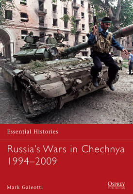 Russia’s Wars in Chechnya 1994–2009 - New York Mark (New York University  USA) Galeotti