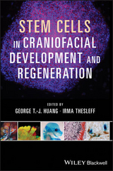 Stem Cells in Craniofacial Development and Regeneration - 