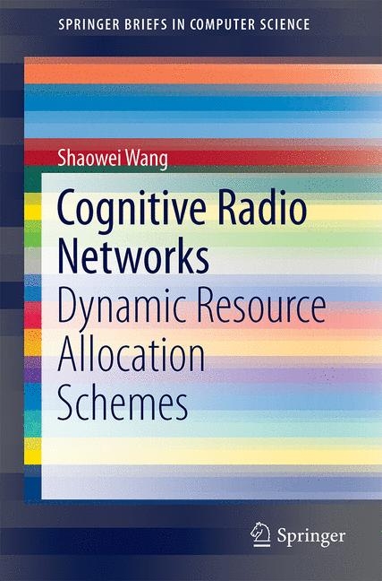Cognitive Radio Networks - Shaowei Wang