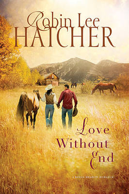 Love Without End -  Robin Lee Hatcher