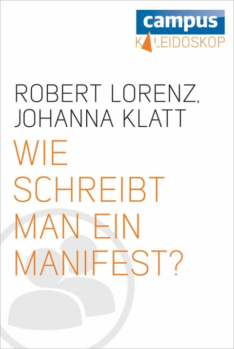 Wie schreibt man ein Manifest? -  Robert Lorenz,  Johanna Klatt