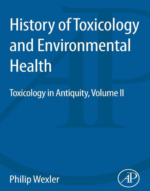 History of Toxicology and Environmental Health -  Philip Wexler