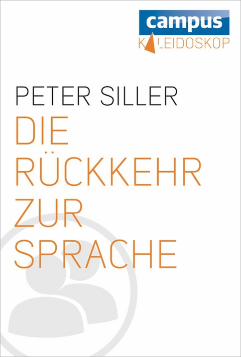 Die Rückkehr zur Sprache -  Peter Siller