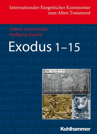 Exodus 1-15 - Helmut Utzschneider; Wolfgang Oswald