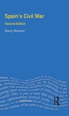Spain''s Civil War -  Harry Browne