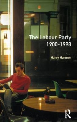 Longman Companion to the Labour Party, 1900-1998 -  Harry Harmer