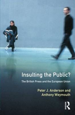 Insulting the Public? -  Peter J. Anderson,  Tony Weymouth