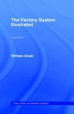 Factory System Illustrated -  William Dodd
