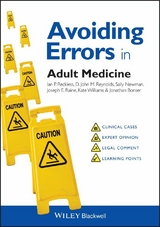 Avoiding Errors in Adult Medicine - Ian Reckless, D. John Reynolds, Sally Newman, Joseph E. Raine, Kate Williams, Jonathan Bonser