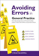 Avoiding Errors in General Practice -  Kevin Barraclough,  Jonathan Bonser,  Jeremy Budd,  Joseph E. Raine,  Jenny du Toit,  Kate Williams