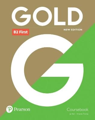 Gold B2 First New Edition Coursebook - Jan Bell, Amanda Thomas