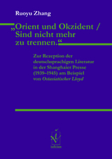 „Orient und Okzident / Sind nicht mehr zu trennen." - Ruoyu Zhang