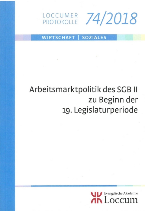 Arbeitsmarktpolitik des SGB II zu Beginn der 19. Legislaturperiode - 