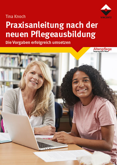 Praxisanleitung nach der neuen Pflegeausbildung - Tina Knoch